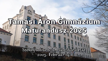 Tamási Áron Gimnázium - Maturandusz 2025 - VOD