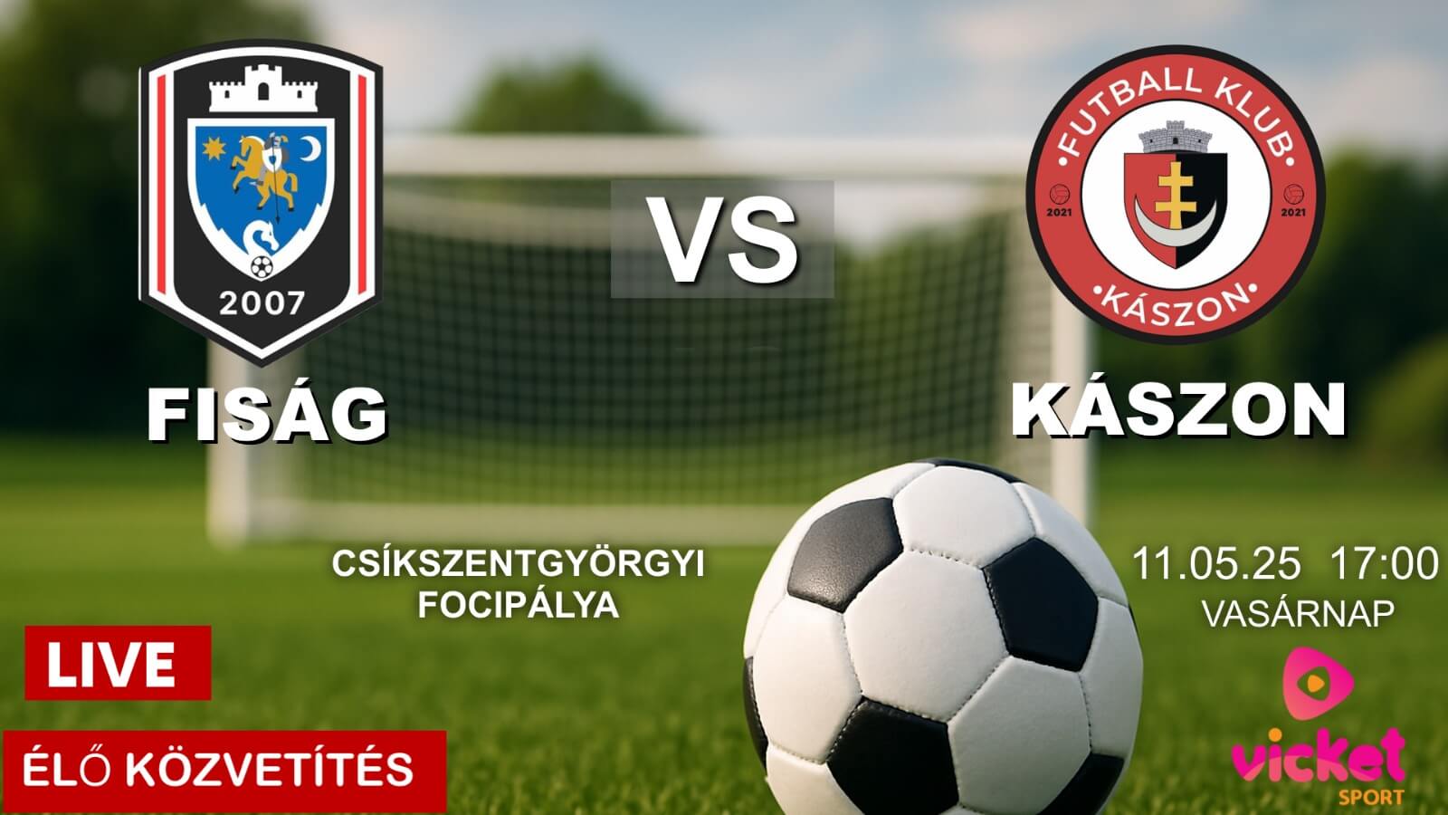 Csíkszentgyörgyi Fiság vs Kászonaltízi dr. Lukács Mihály SE - 11 MAI 2025