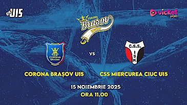 Corona Brasov U15 - CSS Miercurea Ciuc U15 - VOD